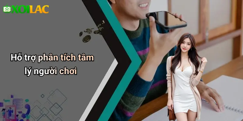 Hỗ trợ phân tích tâm lý người chơi